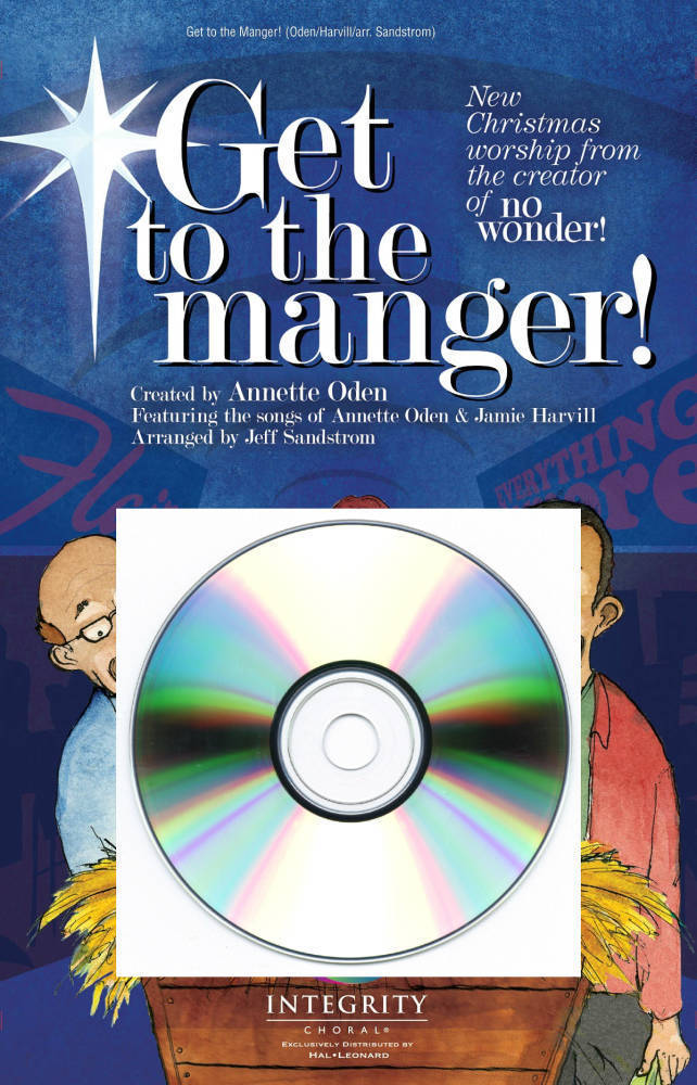 Get to the Manger! (Musical) - Oden/Harvill/Sandstrom - Preview CD