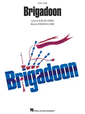 Hal Leonard - Brigadoon - Loewe/Lerner - Vocal Score
