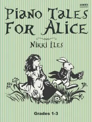 Hal Leonard - Piano Tales for Alice - Iles - Piano - Book
