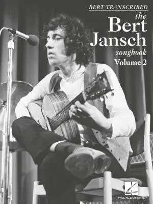 Hal Leonard - Bert Transcribed, Volume 2: The Bert Jansch Songbook - Guitar TAB