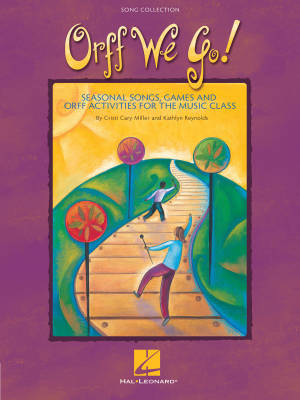 Hal Leonard - Orff We Go! (Collection) - Miller/Reynolds - Song Collection