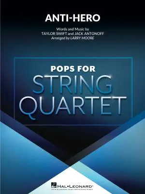 Anti-Hero - Swift/Moore - String Quartet