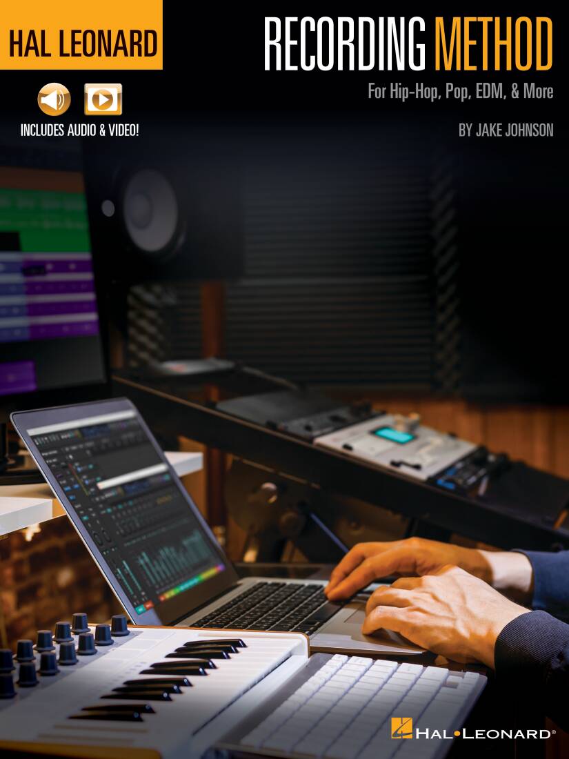 Hal Leonard Recording Method For Hip-Hop, Pop, EDM, & More - Johnson - Book/Media Online