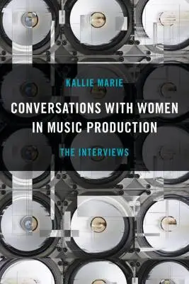 Conversations with Women in Music Production - Marie - Book