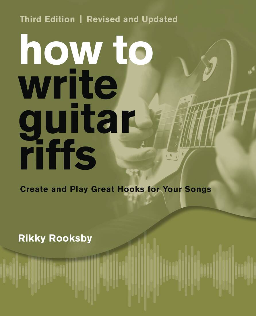 How to Write Guitar Riffs, Third Edition - Rooksby - Guitar - Book/Audio Online