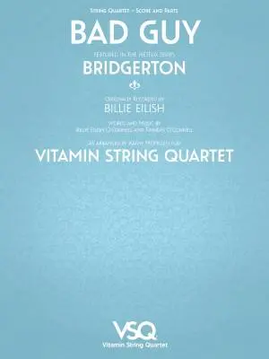 Bad Guy - Eilish/O\'Connell - String Quartet
