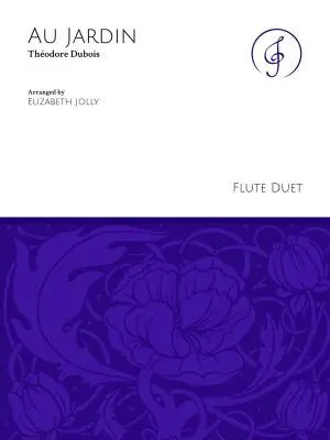 Jolly Music LLC - Au Jardin - Dubois/Jolly - Flute Duet