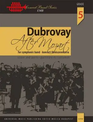 Editio Musica Budapest - After Mozart - Dubrovay  - Concert Band - Gr. 5