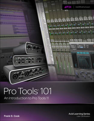 Alfred Publishing - Pro Tools 101 - An Introduction to Pro Tools 11 - Cook - Book/DVD