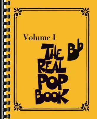 Hal Leonard - The Real Pop Book, Volume 1 - Bb Instruments - Fake Book