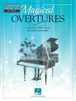 Hal Leonard - Magical Overtures - Alexander - Piano - Book