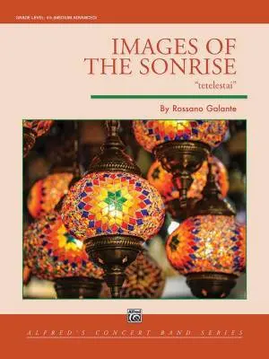 Alfred Publishing - Images of the Sonrise - Galante - Concert Band - Gr. 4.5