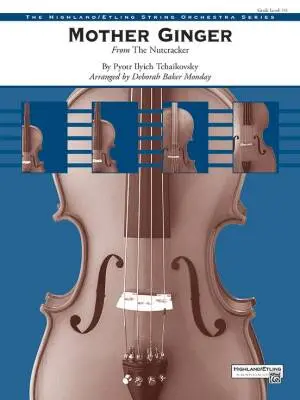 Alfred Publishing - Mother Ginger - Tchaikovsky/Monday - String Orchestra - Gr. 1.5