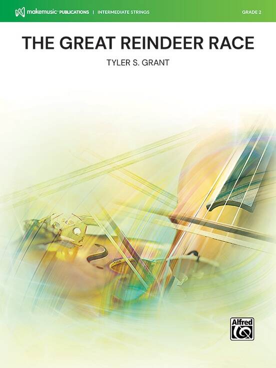 The Great Reindeer Race - Grant - String Orchestra - Gr. 2