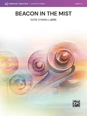 MakeMusic Publications - Beacon in the Mist - LaBrie - String Orchestra - Gr. 3.5