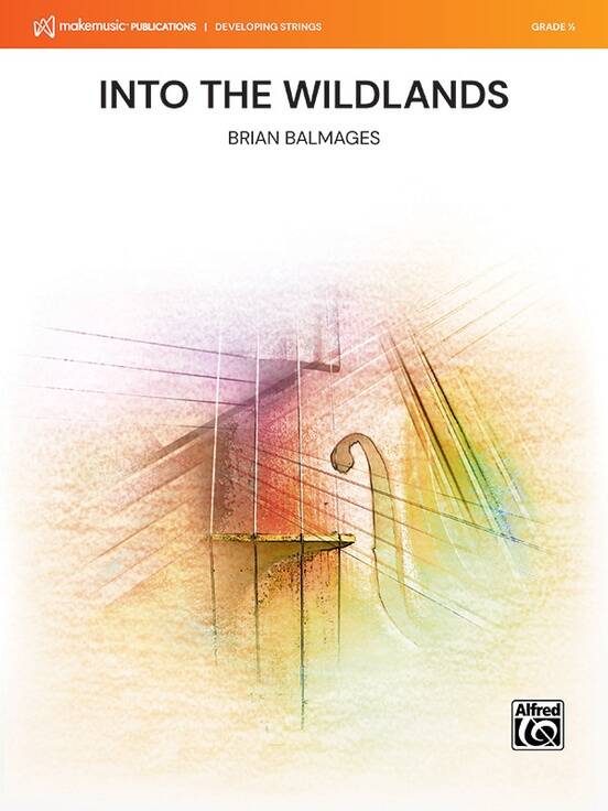 Into the Wildlands - Balmages - String Orchestra - Gr. 0.5