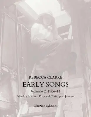 Early Songs, Volume 2 (1906-1911) - Clarke - Voice - Book