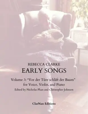 ClarNan Editions - Early Songs, Volume 3 - Clarke - Voice/Violin/Piano - Book