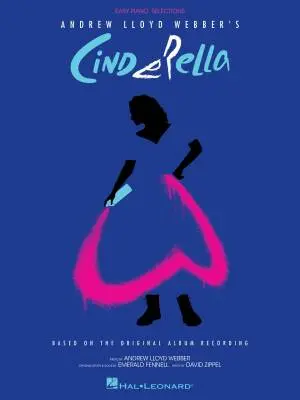 Hal Leonard - Andrew Lloyd Webbers Cinderella - Easy Piano - Book