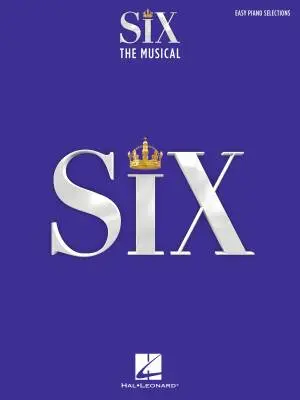 Hal Leonard - Six: The Musical - Marlow/Moss - Easy Piano - Book