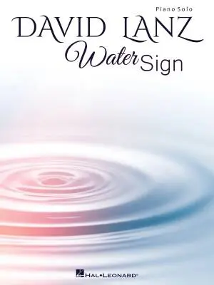Hal Leonard - Water Sign - Lanz - Piano - Book