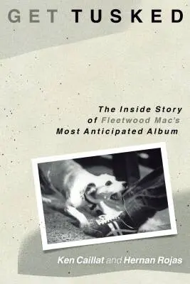 Hal Leonard - Get Tusked - Fleetwood Mac - Rojas/Caillat - Book