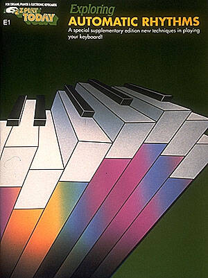 E1. Exploring Automatic Rhythms: E-Z Play Today - Book