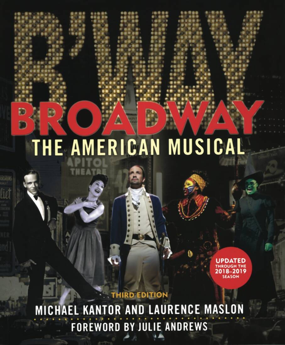Broadway: The American Musical, 3rd Edition - Kantor/Maslon - Book