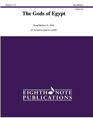 Eighth Note Publications - The Gods of Egypt - Meeboer - Saxophone Quartet (AATB)