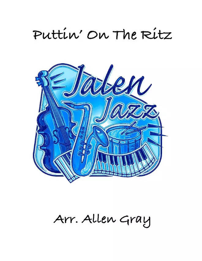 Puttin\' on The Ritz\' - Gray  - Jazz Ensemble - Medium Easy