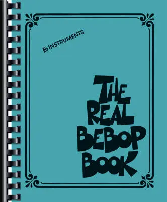 Hal Leonard - The Real Bebop Book - Bb Edition - Book