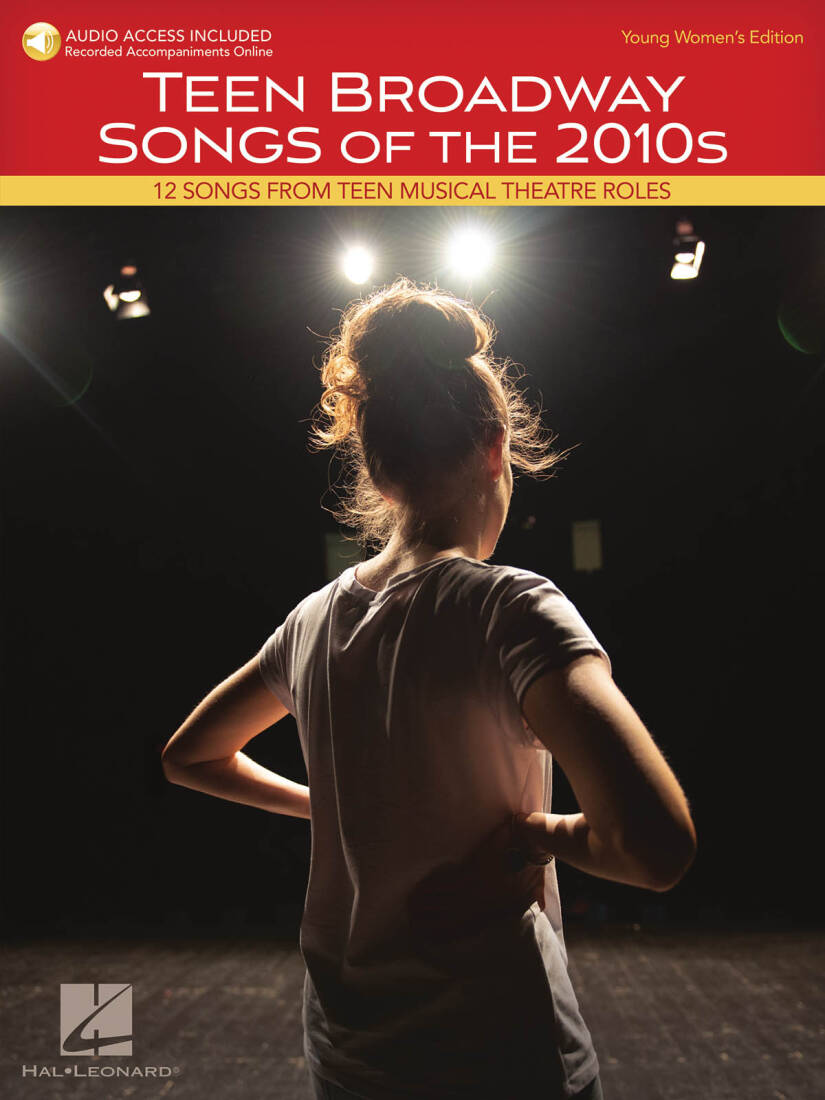 Teen Broadway Songs of the 2010s - Young Women\'s Edition - Book/Audio Online