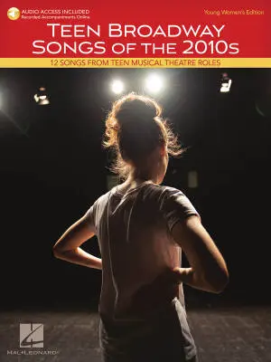 Hal Leonard - Teen Broadway Songs of the 2010s - Young Womens Edition - Book/Audio Online