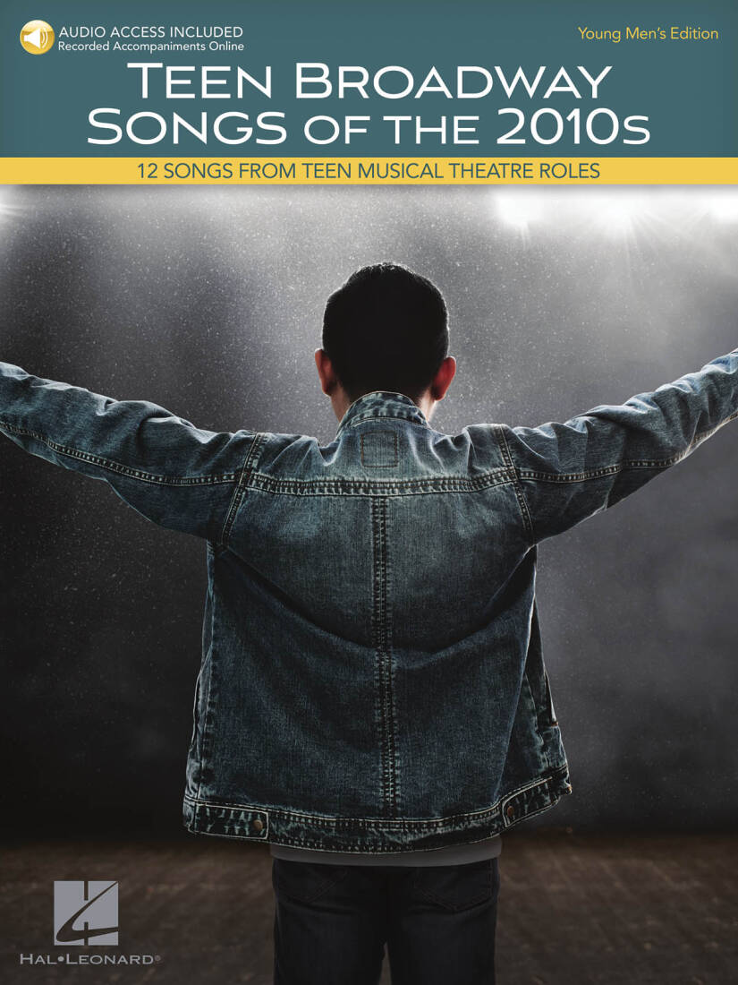 Teen Broadway Songs Of The 2010s - Young Men\'s Edition - Book/Audio Online