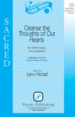 Pavane Publishing - Cleanse the Thoughts of Our Hearts - Nickel - SATB