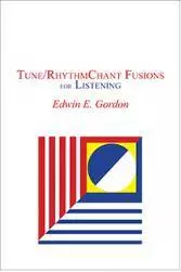Tune/Rhythm Chant Fusions for Listening - Gordon - Book
