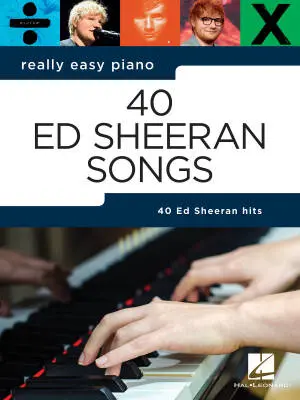 Hal Leonard - 40 Ed Sheeran: Really Easy Piano - Book