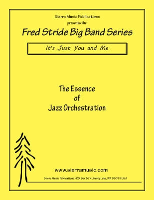 Sierra Music Publications - Its Just You and Me - Stride - Jazz Ensemble - Gr. Easy