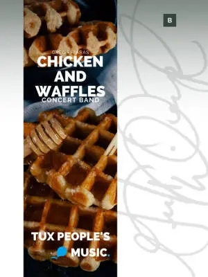 Tux Peoples Music - Chicken and Waffles - Fhiaras - Concert Band