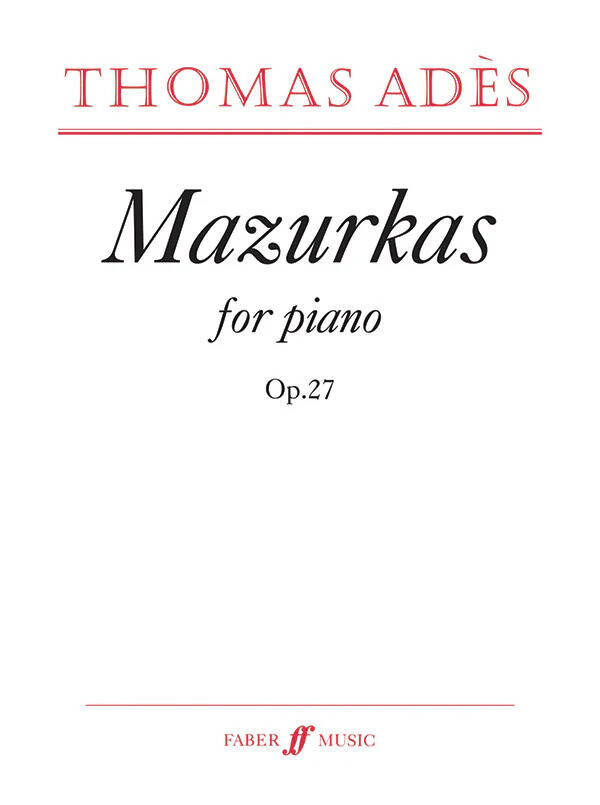 Mazurkas, Op. 27 - Ades - Piano - Book