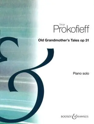 Boosey & Hawkes - Old Grandmothers Tales Op. 31 (Piano)