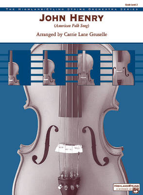 Alfred Publishing - John Henry - American Folk-song/Gruselle - String Orchestra - Gr. 2