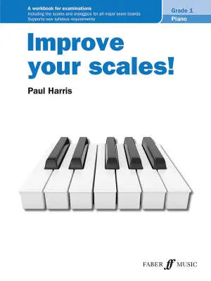 Improve Your Scales! Piano Grade 1 - Harris - Book