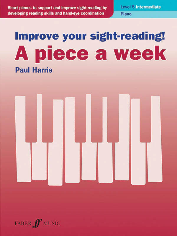 Improve Your Sight-Reading! A Piece a Week: Piano, Level 5 - Harris - Book