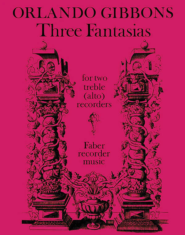 Three Fantasias - Gibbons - Alto Recorder Duet