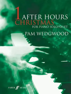 Faber Music - After Hours Christmas - Wedgwood - Piano Solo/Duet - Book