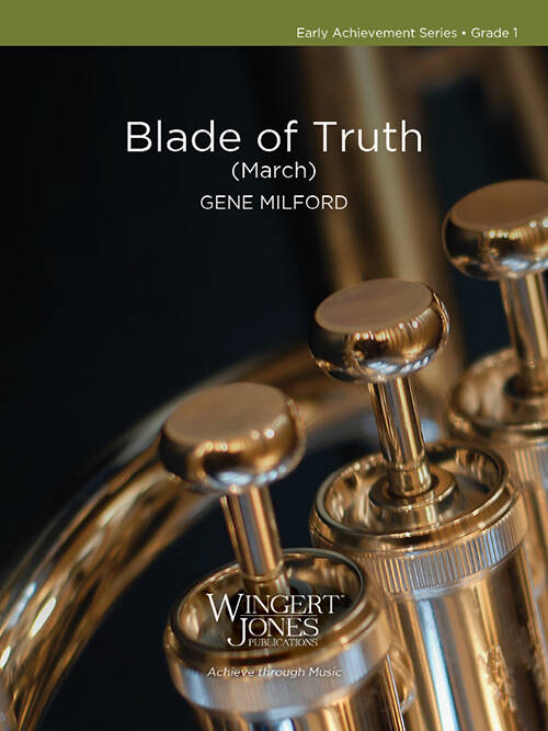 Blade of Truth (March) - Milford - Concert Band - Gr. 1