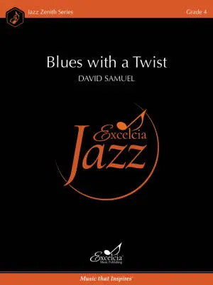 Excelcia Music Publishing - Blues with a Twist - Samuel - Jazz Ensemble - Gr. 4