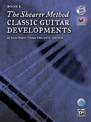 The Shearer Method, Book 2: Classic Guitar Developments - Shearer/Kikta/Hirsh - Book/DVD
