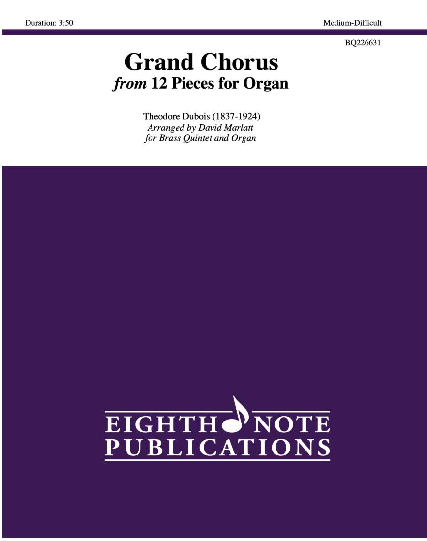 Grand Chorus (from 12 Pieces for Organ) - Dubois/Marlatt - Brass Quintet/Organ